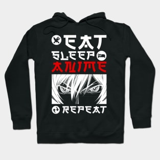 EAT SLEEP ANIME REPEAT Hoodie